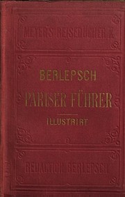 Neuestes Reisehandbuch für Paris by Bibliographisches Institut, Hermann Alexander von Berlepsch