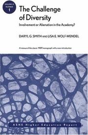 Cover of: The Challenge of Diversity: Involvement or Alienation in the Academy? by Daryl G. Smith, Lisa E. Wolf-Wendel, Daryl G. Smith, Lisa E. Wolf-Wendel