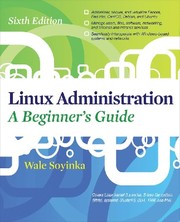 Cover of: Linux administration: a beginners guide