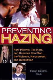 Cover of: Preventing Hazing by Susan Lipkins