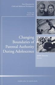 Cover of: Changing Boundaries of Parental Authority During Adolescence: New Directions for Child & Adolescent Development, No.108 (J-B CAD Single Issue Child & Adolescent Development)