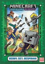 Cover of: Ready. Set. Respawn! (Minecraft Ironsword Academy #1) by Caleb Zane Huett, Caleb Zane Huett