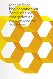 Cover of: Honingprotocollen: zeven schetsen voor gedichten die uitstekend zijn