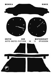 Cover of: Kritik der Motorkraft: Auto-Moto-Fiction in 13 Episoden