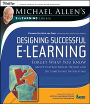 Cover of: Designing Successful e-Learning, Michael Allen's Online Learning Library: Forget What You Know About Instructional Design and Do Something Interesting (Michael Allen's E-Learning Library)