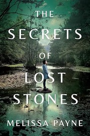 Cover of: Secrets of Lost Stones, The by Melissa Payne