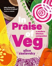 Cover of: In Praise of Veg: A Modern Kitchen Companion