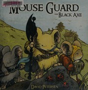 Cover of: Mouse Guard: The Black Axe