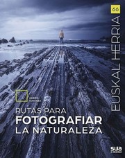 Rutas para fotografiar la naturaleza by Xabier Sukunza