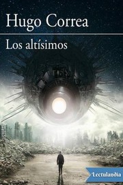 Cover of: Los altísimos by Hugo Correa