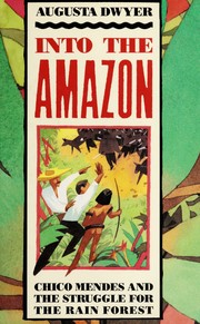 Cover of: Into the Amazon by Augusta Dwyer, Augusta Dwyer