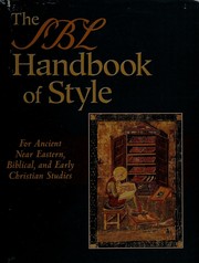 Cover of: The SBL handbook of style: for ancient Near Eastern, Biblical, and early Christian studies