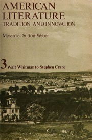 Cover of: American Literature: Tradition and Innovation: 3 Walt Whitman to Stephen Crane