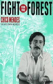 Cover of: Fight for the Forest by Chico Mendes, Chico Mendes