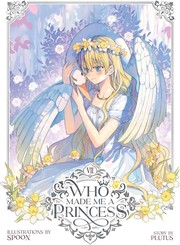 Cover of: Who Made Me a Princess Vol. 7