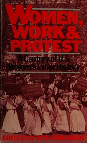 Cover of: Women, work, and protest: a century of US women's labor history