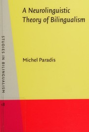 Cover of: A neurolinguistic theory of bilingualism