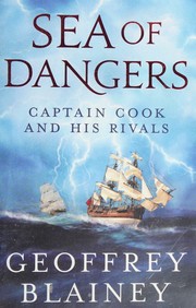 Cover of: Sea of dangers: Captain Cook and his rivals