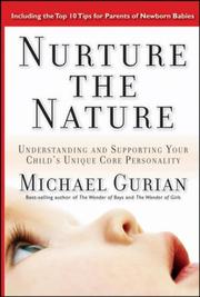 Cover of: Nurture the Nature: Understanding and Supporting Your Child's Unique Core Personality