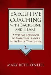 Cover of: Executive Coaching with Backbone and Heart by Mary Beth A. O'Neill