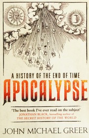 Cover of: Apocalypse: a history of the end of time