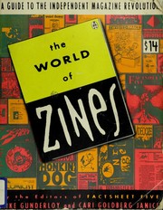 Cover of: The world of zines by Mike Gunderloy, Mike Gunderloy