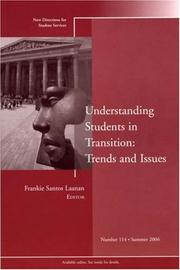 Cover of: Understanding Students in Transition: Trends and Issues: New Directions for Student Services (J-B SS Single Issue Student Services)