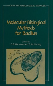 Cover of: Molecular biological methods for Bacillus by Colin R. Harwood