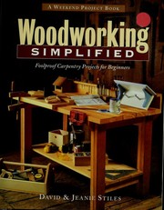 Cover of: Woodworking simplified: foolproof carpentry projects for beginners