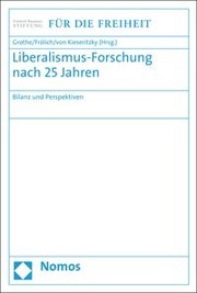 Cover of: Liberalismus-Forschung Nach 25 Jahren: Bilanz und Perspektiven