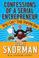 Cover of: Confessions of a Serial Entrepreneur