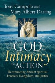 Cover of: The God of Intimacy and Action by Tony Campolo, Mary Darling