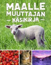 Cover of: Maallemuuttajan käsikirja