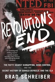 Cover of: Revolution's End: The Patty Hearst Kidnapping, Mind Control, and the Secret History of Donald Defreeze and the SLA