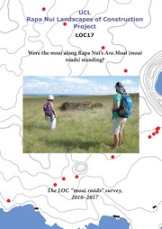 Were the moai along Rapa Nui’s Ara Moai (moai roads) standing? The LOC “moai roads” survey, 2010–2017 by Mike SEAGER THOMAS