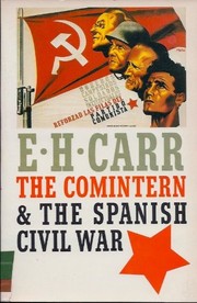 The Comintern and the Spanish Civil War by E. H. Carr