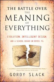 The battle over the meaning of everything by Gordy Slack
