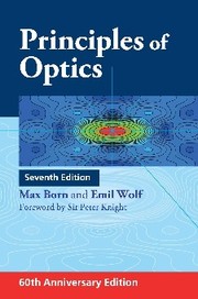 Cover of: Principles of Optics by Max Born, Emil Wolf, Max Born, Emil Wolf