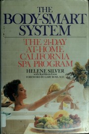 Cover of: The body-smart system: the 21-day at-home California spa program