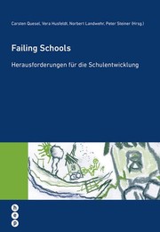 Cover of: Failing Schools by Carsten Quesel, Vera Husfeldt, Norbert Landwehr, Peter Steiner, Carsten Quesel, Vera Husfeldt, Norbert Landwehr, Peter Steiner