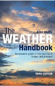 Cover of: Weather Handbook: The Essential Guide to How Weather Is Formed and Develops