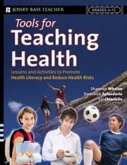 Tools for teaching health by Shannon Whalen, Dominick Splendorio, Sal Chiariello