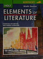 Cover of: Holt Elements of Literature by Kylene Beers, Chinua Achebe, Margaret Atwood, Jorge Luis Borges, Антон Павлович Чехов, RINEHART AND WINSTON HOLT