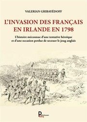 L'invasion des Français en Irlande en 1798 by Valerian Gribayédoff, Henri Dehollain