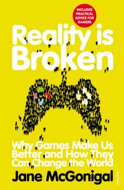 Cover of: Reality Is Broken by Jane McGonigal, Jane McGonigal