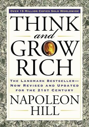 Cover of: Think and Grow Rich: The Landmark Bestseller--Now Revised and Updated for the 21st Century