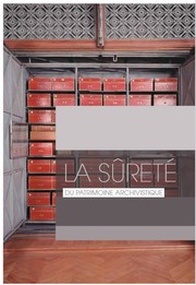 Cover of: La sûreté du patrimoine archivistique by 