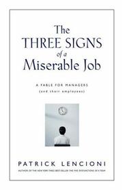 Cover of: The Three Signs of a Miserable Job by Patrick Lencioni