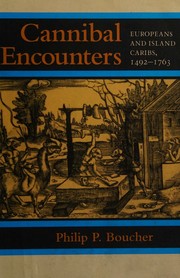 Cover of: Cannibal encounters by Philip P. Boucher, Philip P. Boucher