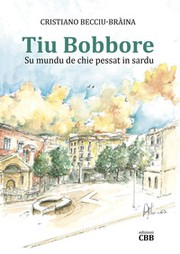 Cover of: Tiu Bobbore by Cristiano Becciu-Bràina